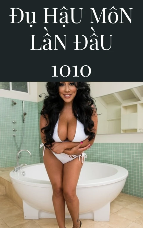 Đụ Hậu Môn Lần Đầu 1010