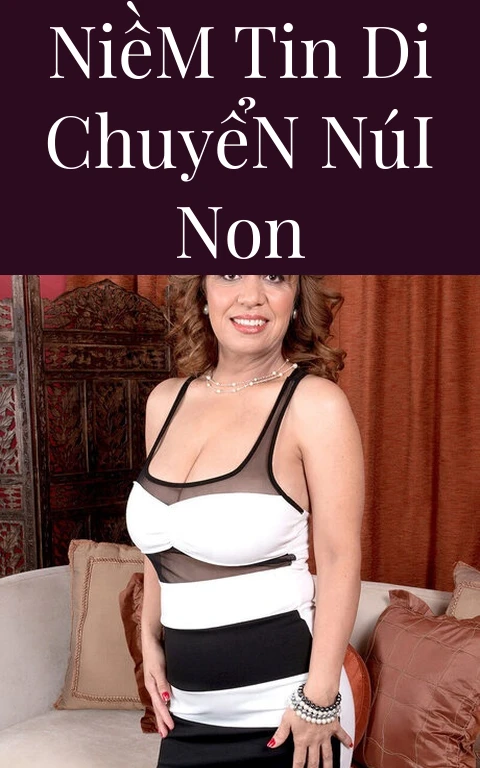 Niềm Tin Di Chuyển Núi Non