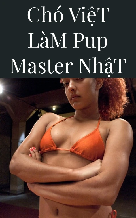 Chó Việt Làm Pup Master Nhật