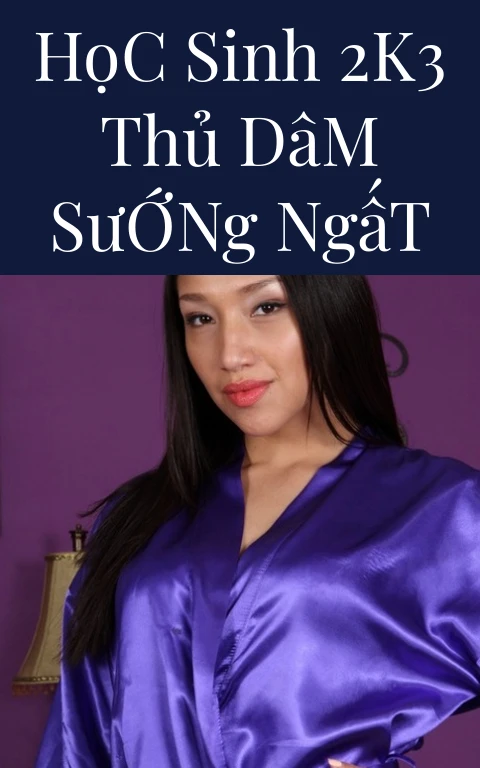 Học Sinh 2k3 Thủ Dâm Sướng Ngất