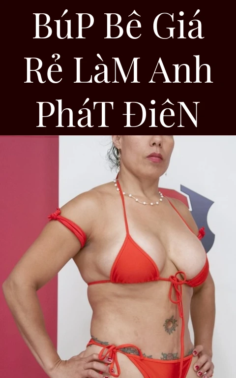 Búp Bê Giá Rẻ Làm Anh Phát Điên