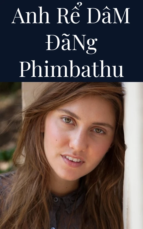 Anh Rể Dâm Đãng PhimBaThu