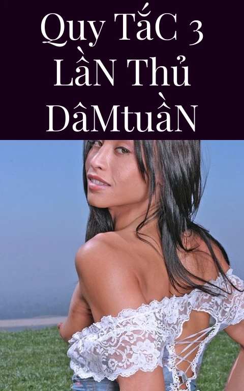 Quy Tắc 3 Lần Thủ DâmTuần
