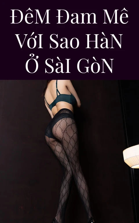 Đêm Đam Mê Với Sao Hàn Ở Sài Gòn