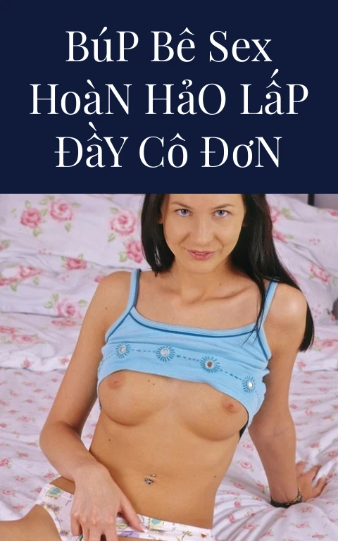 Búp Bê Sex Hoàn Hảo Lấp Đầy Cô Đơn