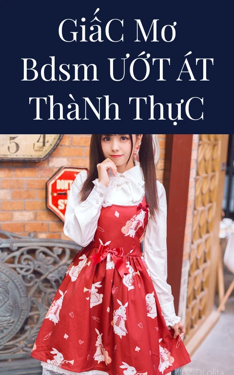 Giấc Mơ BDSM Ướt Át Thành Thực