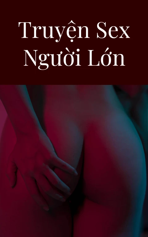 Truyện sex người lớn
