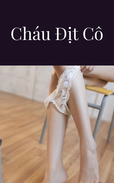 Cháu địt cô
