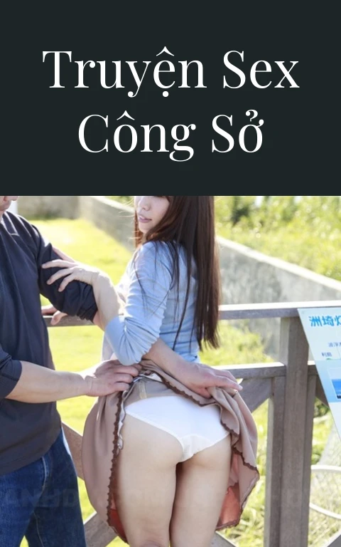 Truyện sex công sở