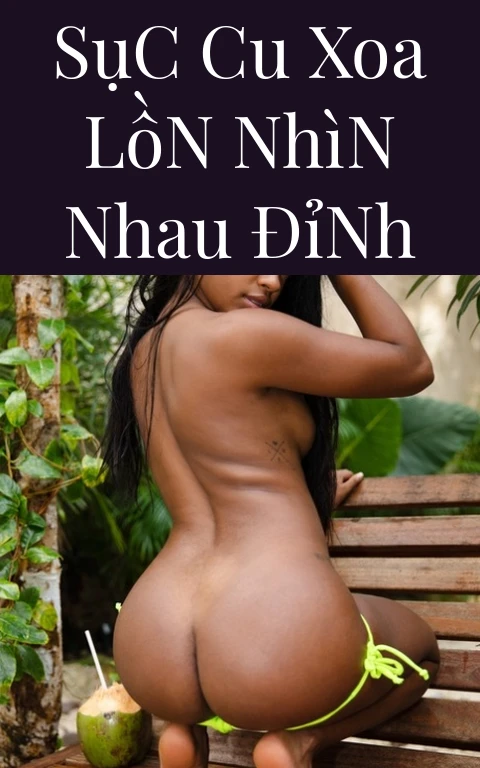 Sục Cu Xoa Lồn Nhìn Nhau Đỉnh