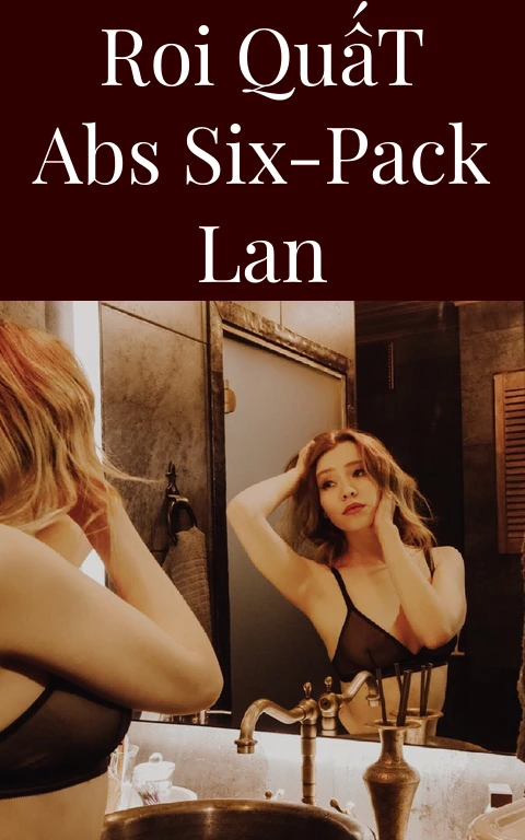 Roi Quất Abs Six-Pack Lan