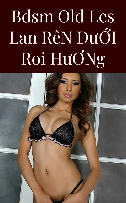 BDSM Old Les Lan Rên Dưới Roi Hương